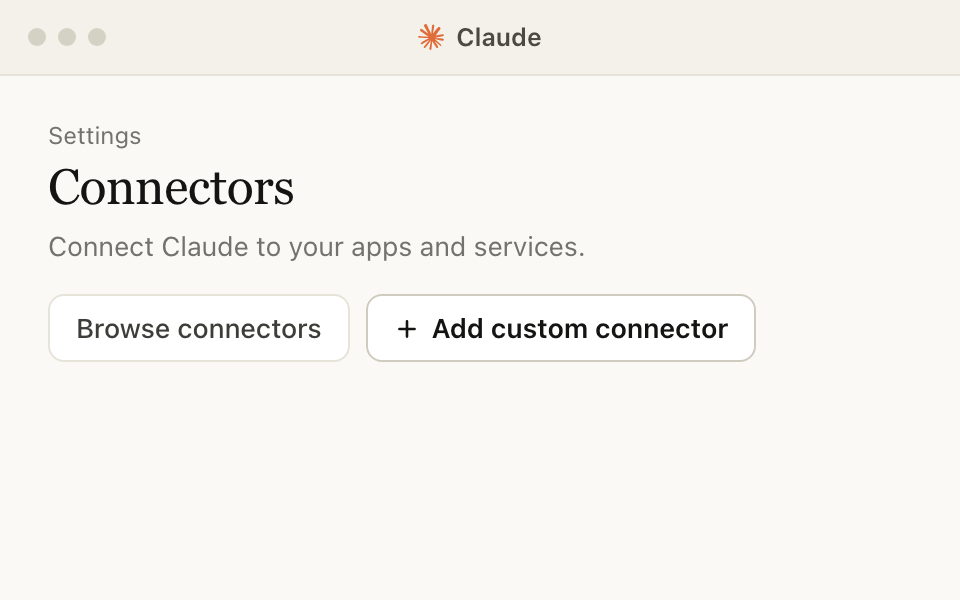 A drawing of Claude: the Connectors page in Settings, with two buttons, Browse connectors and Add custom connector
